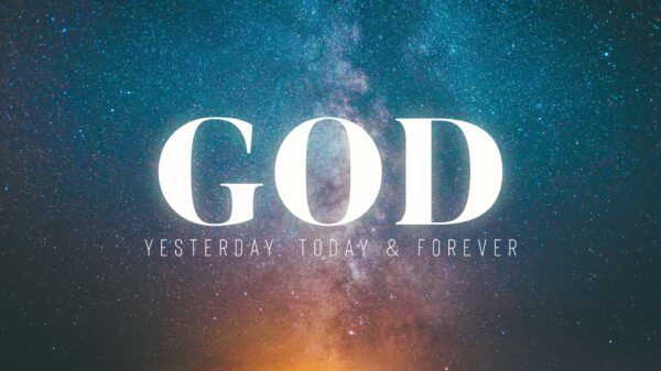 God Yesterday, Today & Forever-Week 1 Image