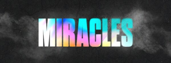 Miracles Part 1 Image